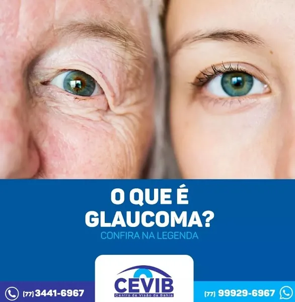 Cevib especifica tipos de glaucoma e como a doença pode levar à cegueira