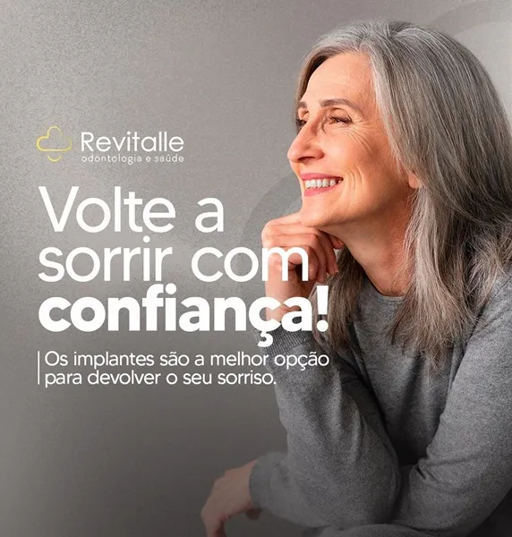 Revitalle Odontologia te ajuda a voltar a sorrir com confiança com os implantes dentários