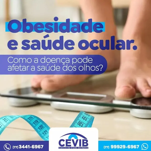 Cevib: Obesidade pode afetar diretamente a saúde dos olhos