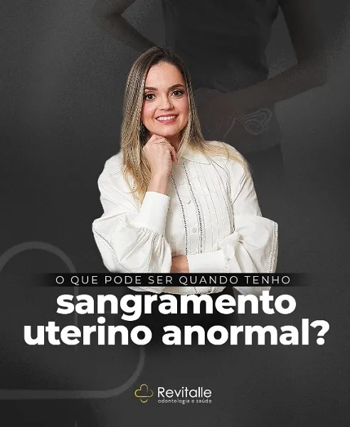 Revitalle fala sobre importância de investigar as causas e origem do sangramento vaginal