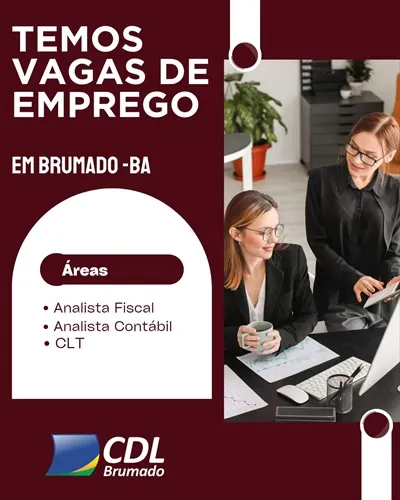 CDL divulga novas oportunidades de emprego em Brumado